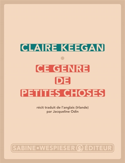 Ce genre de petites choses, de Claire&nbsp;Keegan