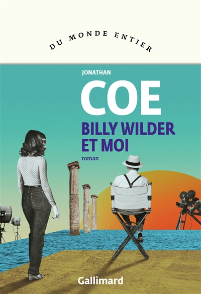 Billy Wilder et moi, de Jonathan&nbsp;Coe