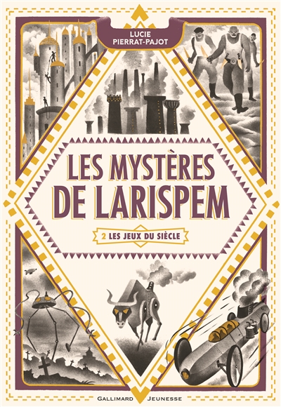 Les mystères de Larispem t.2 : les Jeux du&nbsp;Siècle
