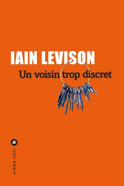Un voisin trop discret, de Iain&nbsp;Levison