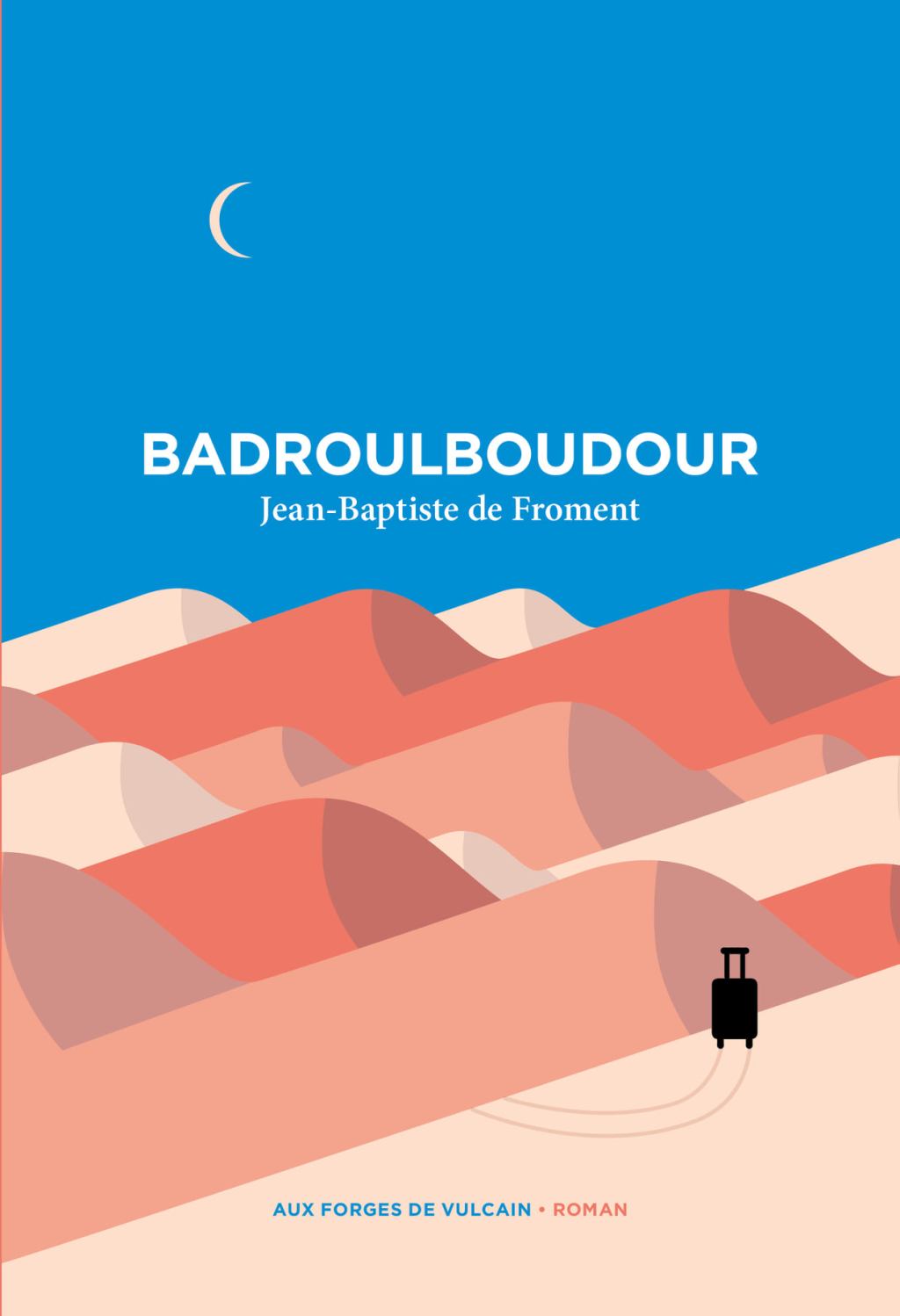 Badroulboudour, de Jean-Baptiste de&nbsp;Froment