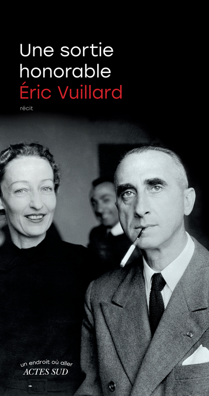 Une sortie honorable, d&rsquo;Eric&nbsp;Vuillard