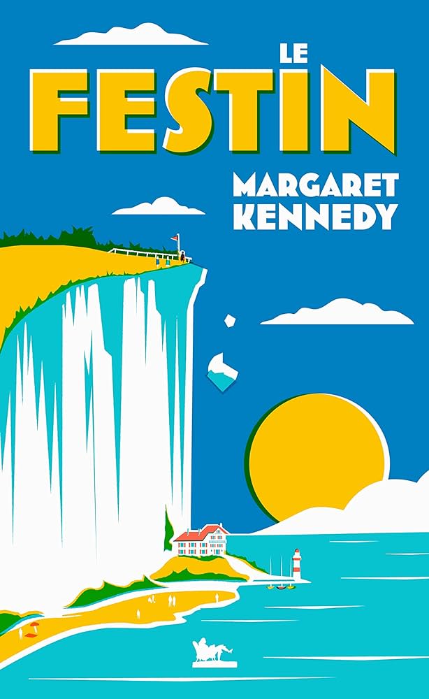 Le Festin, de Margaret&nbsp;Kennedy