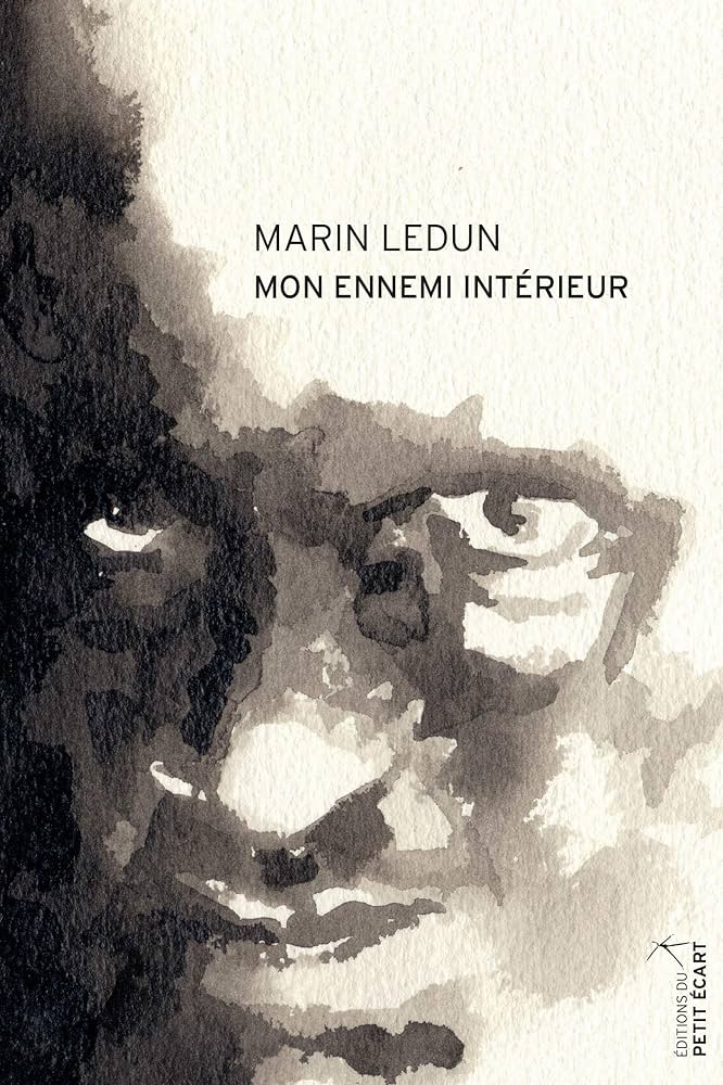 Mon ennemi intérieur, de Marin&nbsp;Ledun